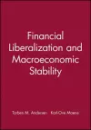 Financial Liberalization and Macroeconomic Stability cover