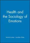 Health and the Sociology of Emotions cover