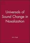 Universals of Sound Change in Nasalization cover