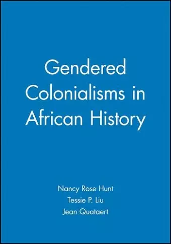 Gendered Colonialisms in African History cover