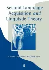 Second Language Acquisition and Linguistic Theory cover