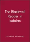 The Blackwell Reader in Judaism cover