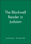 The Blackwell Reader in Judaism cover