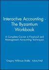 Interactive Accounting - The Byzantium Workbook cover