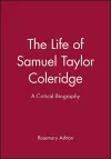 The Life of Samuel Taylor Coleridge cover