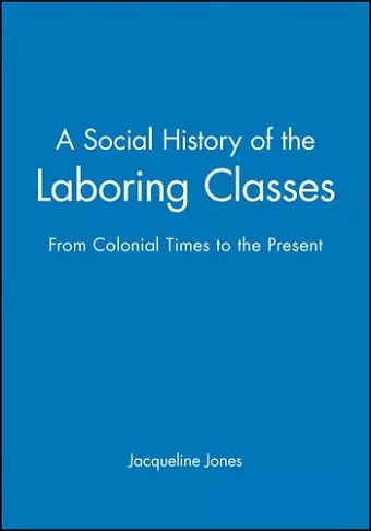 A Social History of the Laboring Classes cover
