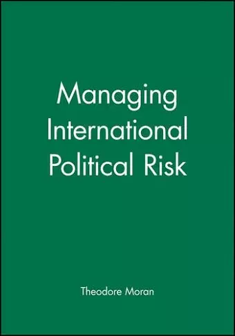 Managing International Political Risk cover