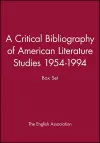 A Critical Bibliography of American Literature Studies 1954-1994 cover