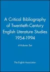 A Critical Bibliography of Twentieth-Century English Literature Studies 1954-1994, 4-Volume Set cover