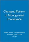 Changing Patterns of Management Development cover