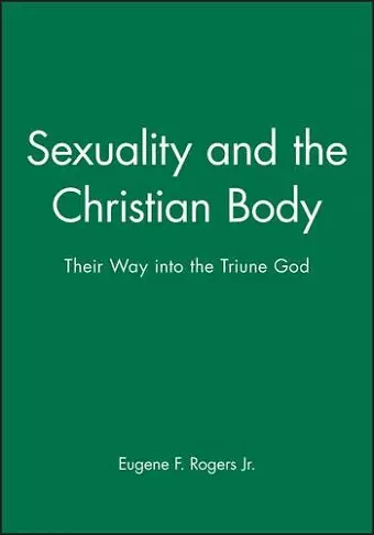 Sexuality and the Christian Body cover