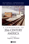 A Companion to 20th-Century America cover