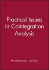 Practical Issues in Cointegration Analysis cover