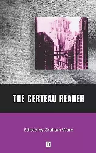 The Certeau Reader cover