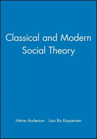 Classical and Modern Social Theory cover