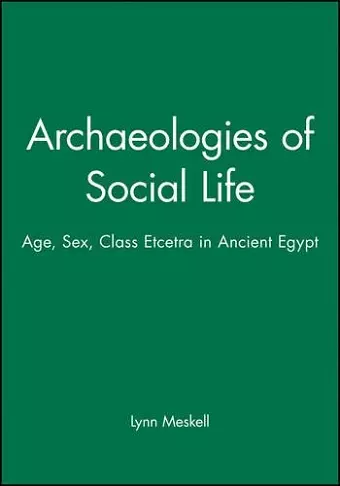 Archaeologies of Social Life cover