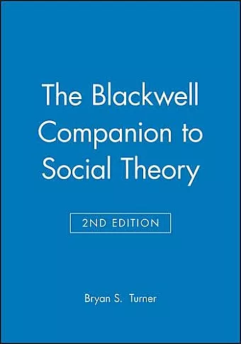 The Blackwell Companion to Social Theory cover