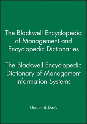 The Blackwell Encyclopedic Dictionary of Management Information Systems cover