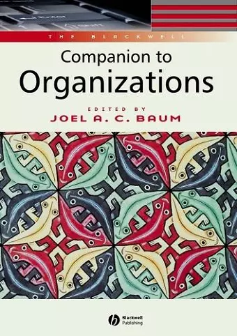 The Blackwell Companion to Organizations cover