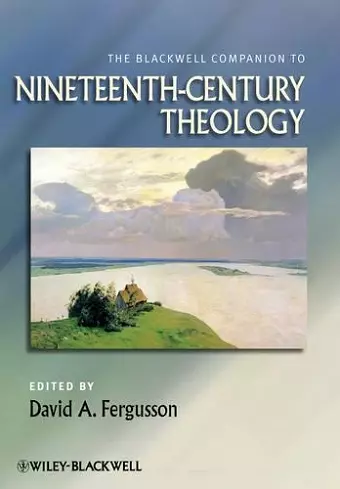 The Blackwell Companion to Nineteenth-Century Theology cover