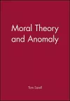Moral Theory and Anomaly cover
