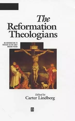 The Reformation Theologians cover