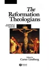 The Reformation Theologians cover