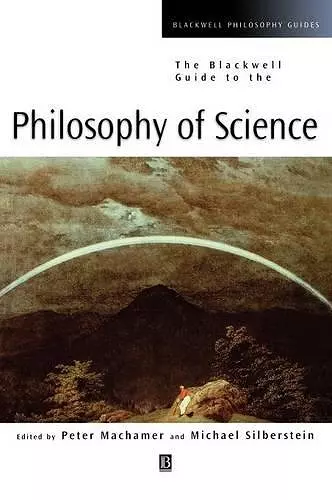 The Blackwell Guide to the Philosophy of Science cover