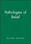 Pathologies of Belief cover