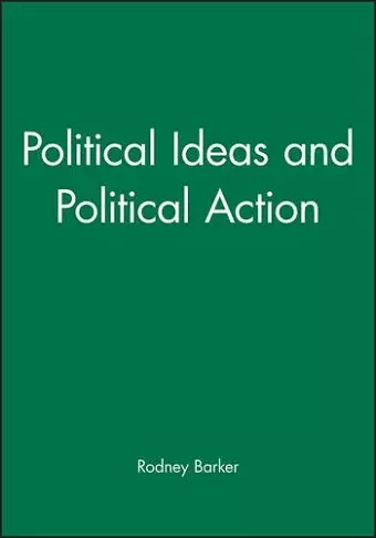 Political Ideas and Political Action cover