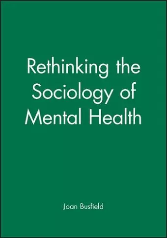 Rethinking the Sociology of Mental Health cover