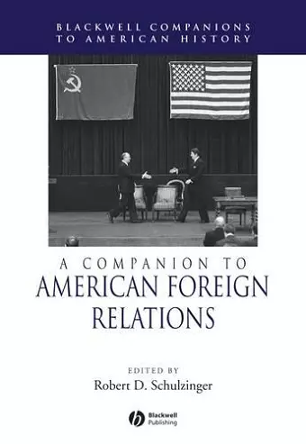 A Companion to American Foreign Relations cover