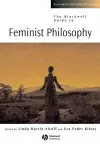 The Blackwell Guide to Feminist Philosophy cover