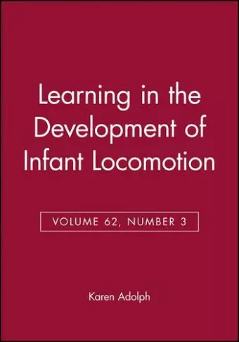 Learning in the Development of Infant Locomotion cover