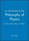 An Introduction to the Philosophy of Physics cover