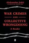 War Crimes and Collective Wrongdoing cover