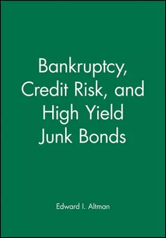 Bankruptcy, Credit Risk, and High Yield Junk Bonds cover