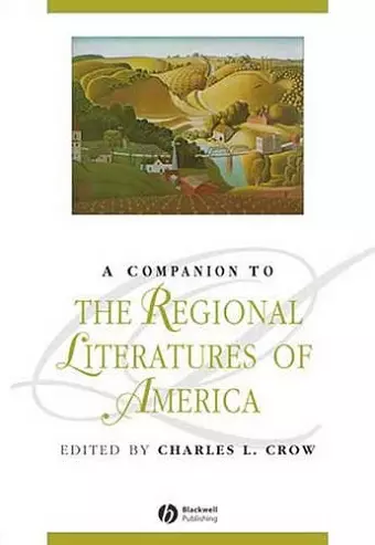 A Companion to the Regional Literatures of America cover