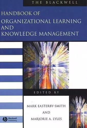 The Blackwell Handbook of Organizational Learning and Knowledge Management cover