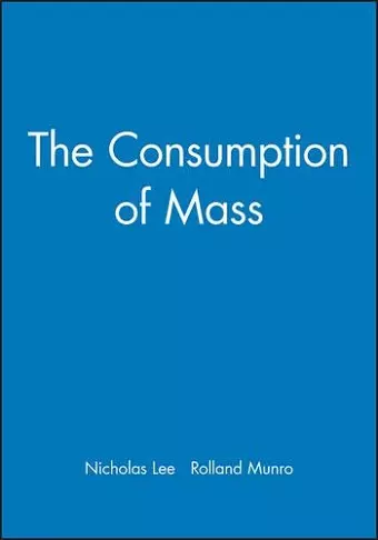 The Consumption of Mass cover