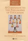 A Companion to the Philosophy of Education cover