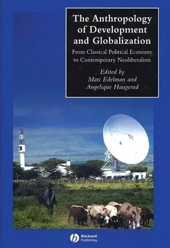 The Anthropology of Development and Globalization cover