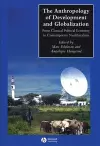 The Anthropology of Development and Globalization cover