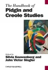 The Handbook of Pidgin and Creole Studies cover