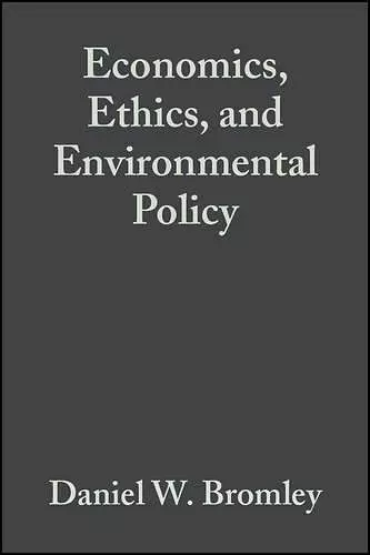 Economics, Ethics, and Environmental Policy cover