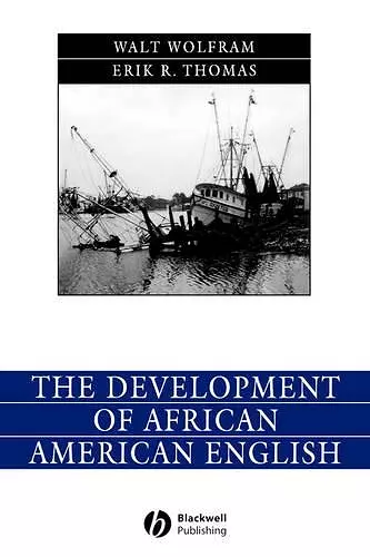 The Development of African American English cover