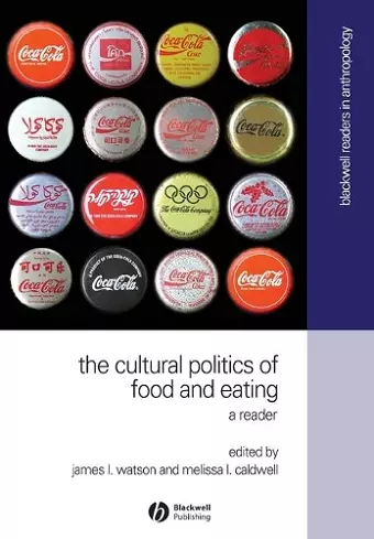 The Cultural Politics of Food and Eating cover