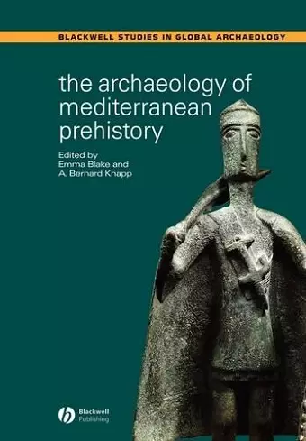 The Archaeology of Mediterranean Prehistory cover