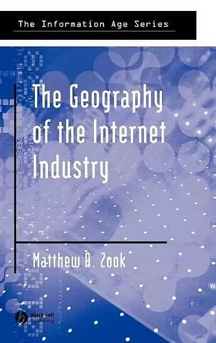 The Geography of the Internet Industry cover