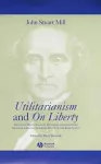 Utilitarianism and On Liberty cover